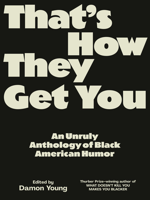 Title details for That's How They Get You by Damon Young - Wait list